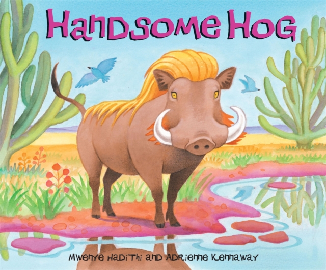 African Animal Tales: Handsome Hog, Paperback / softback Book