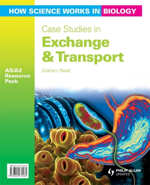 How Science Works in Biology AS/A2 Teacher Resource Pack: Case Studies in Exchange & Transport (+CD), Spiral bound Book
