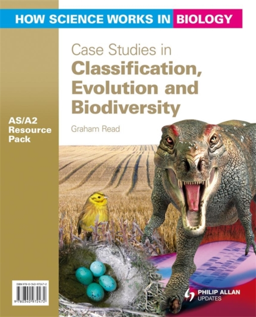 How Science Works in Biology AS/A2 Resource Pack: Case Studies in Classification, Evolution and Biodiversity, Spiral bound Book