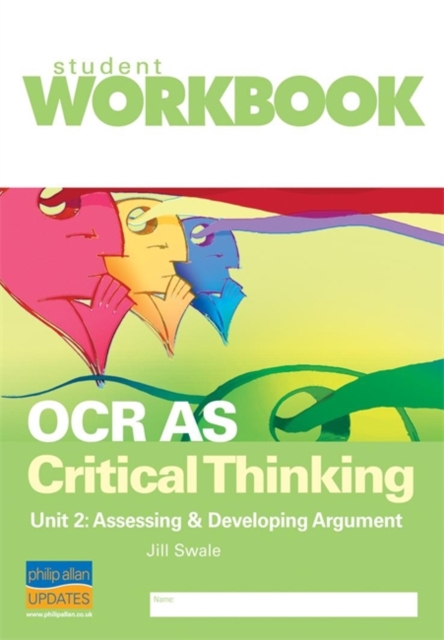 OCR AS Critical Thinking Unit 2: Assessing & Developing Argument Workbook, Paperback Book