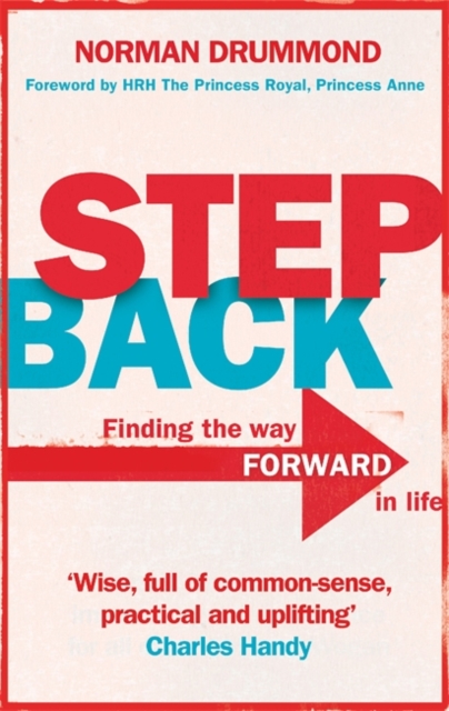 Step Back : Why you need to stop what you're doing to really start living, Hardback Book