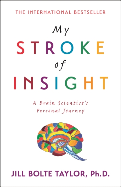 My Stroke of Insight, Paperback / softback Book