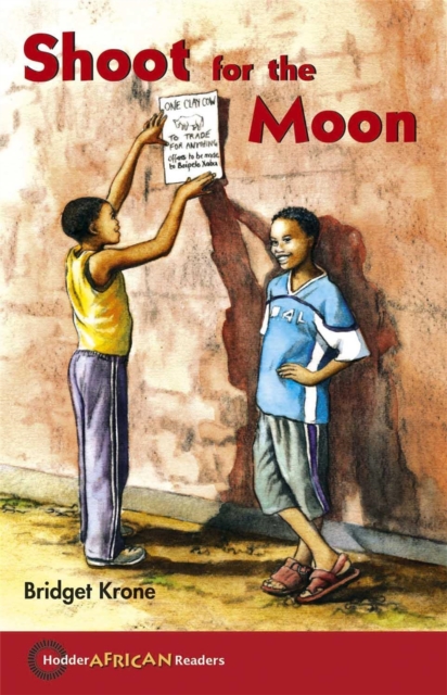 Hodder African Readers: Shoot for the Moon, Paperback / softback Book