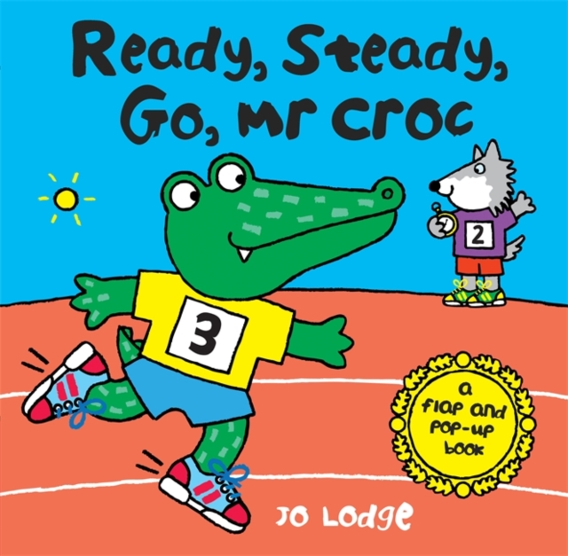 Ready, Steady, Go, Mr Croc, Hardback Book
