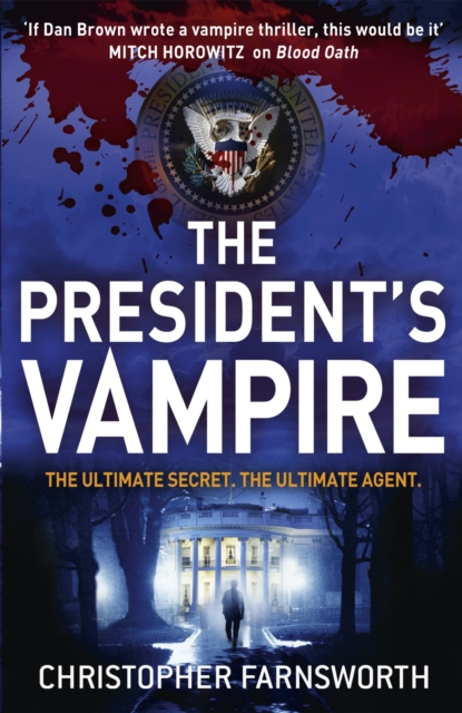 The President's Vampire : The President's Vampire 2, Paperback / softback Book
