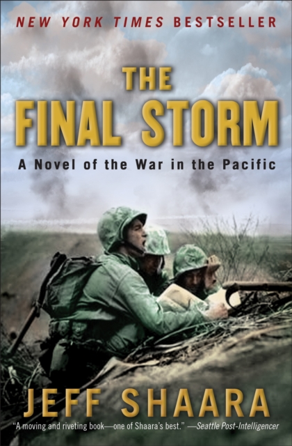 The Final Storm : A Novel of the War in the Pacific, Paperback / softback Book