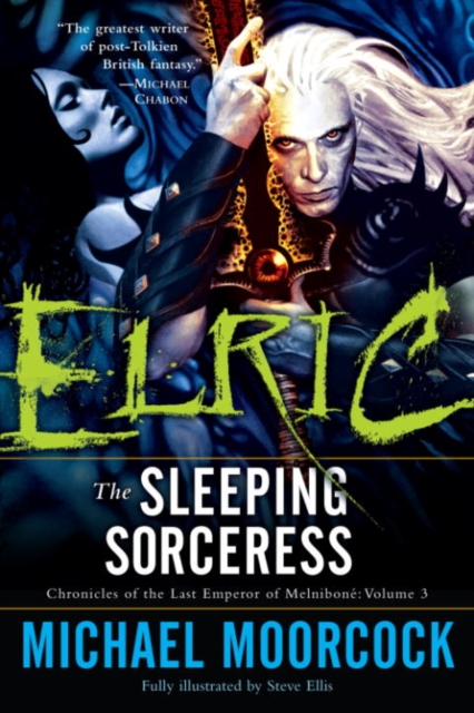 Elric: The Sleeping Sorceress : Chronicles of the Last Emperor of Melnibone    Volume 3, EPUB eBook