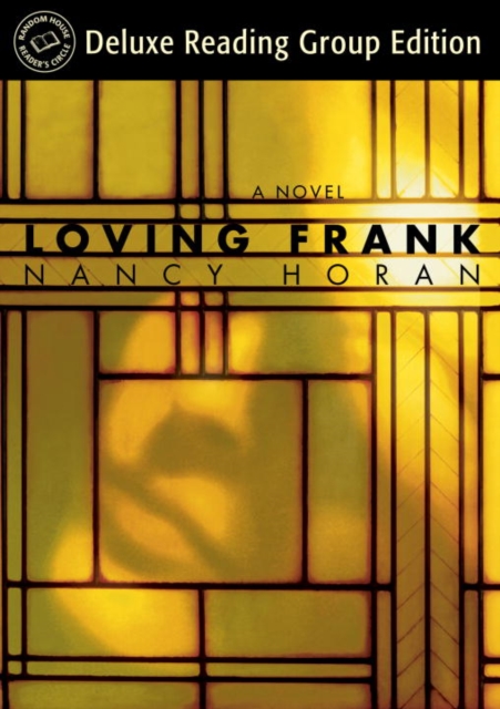 Loving Frank (Random House Reader's Circle Deluxe Reading Group Edition), EPUB eBook