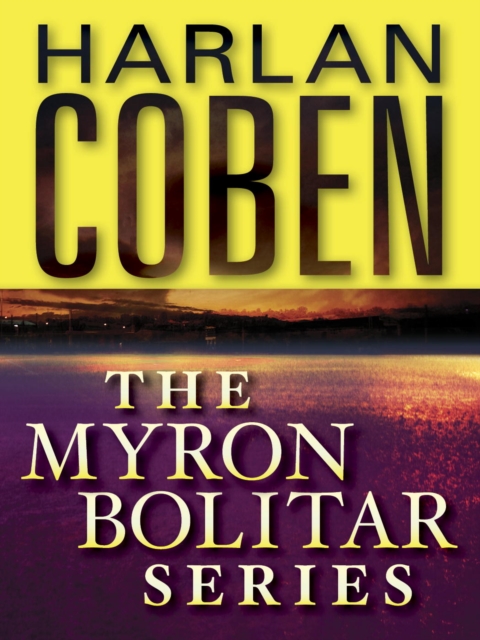 The Myron Bolitar Series 7-Book Bundle : Deal Breaker, Drop Shot, Fade Away, Back Spin, One False Move, The Final Detail, Darkest Fear, EPUB eBook