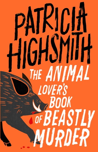 The Animal Lover's Book of Beastly Murder : A Virago Modern Classic, EPUB eBook