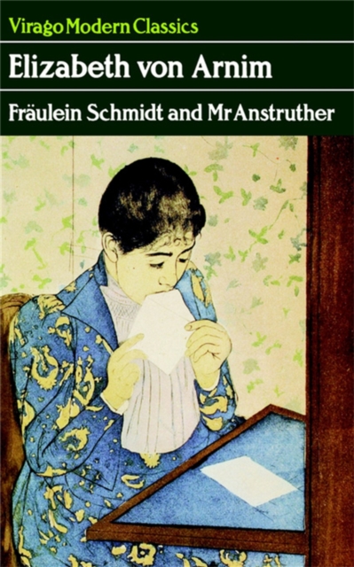 Fraulein Schmidt And Mr Anstruther : A Virago Modern Classic, EPUB eBook