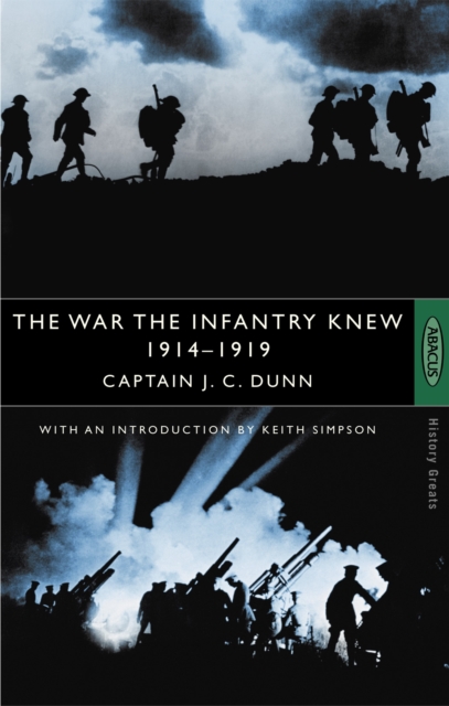 The War The Infantry Knew : 1914-1919, Paperback / softback Book