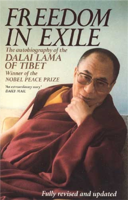 Freedom In Exile : The Autobiography of the Dalai Lama of Tibet, Paperback / softback Book