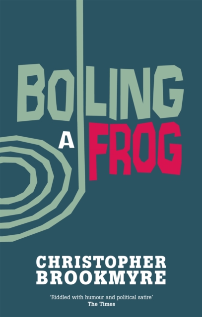 Boiling A Frog, Paperback / softback Book