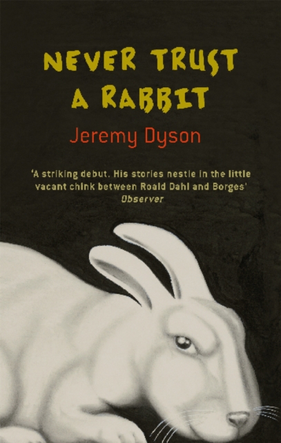 Never Trust A Rabbit, Paperback / softback Book