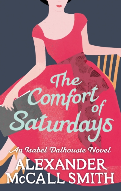 The Comfort Of Saturdays, Paperback / softback Book