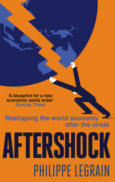 Aftershock : Reshaping the World Economy after the Crisis, Paperback / softback Book