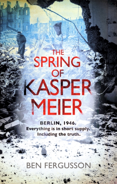 The Spring of Kasper Meier, Paperback / softback Book