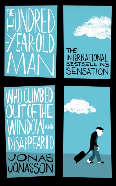 The Hundred-Year-Old Man Who Climbed Out of the Window and Disappeared, EPUB eBook