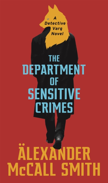 The Department of Sensitive Crimes : A Detective Varg novel, Paperback / softback Book