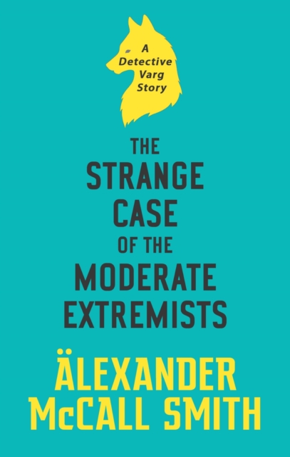 The Strange Case of the Moderate Extremists, EPUB eBook
