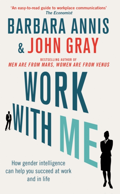 Work with Me : How gender intelligence can help you succeed at work and in life, Paperback / softback Book