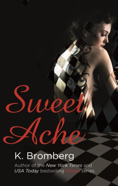 Sweet Ache : (The Driven Series), EPUB eBook