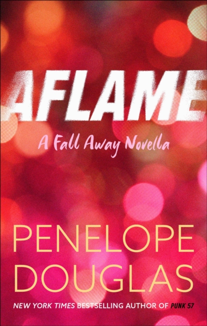 Aflame : A Fall Away Novella, EPUB eBook