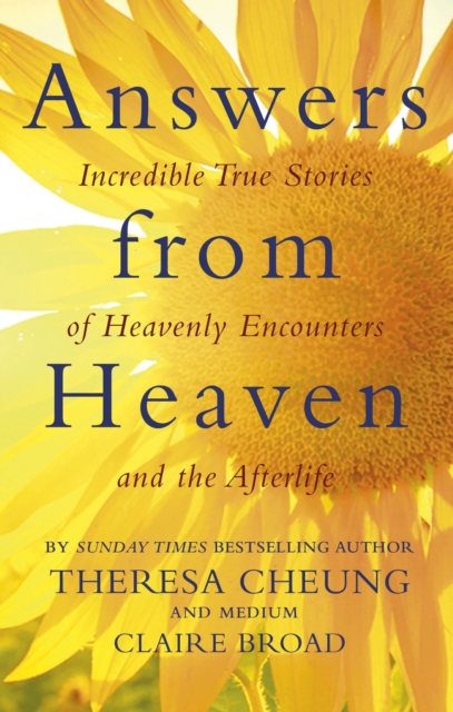 Answers from Heaven : Incredible True Stories of Heavenly Encounters and the Afterlife, EPUB eBook