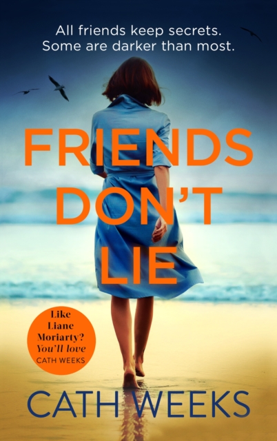 Friends Don't Lie : the emotionally gripping page turner about secrets between friends, EPUB eBook