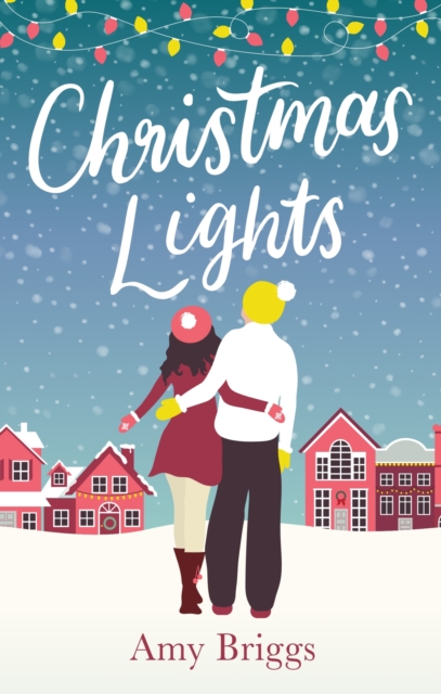 Christmas Lights : the perfect heart-warming festive read, EPUB eBook