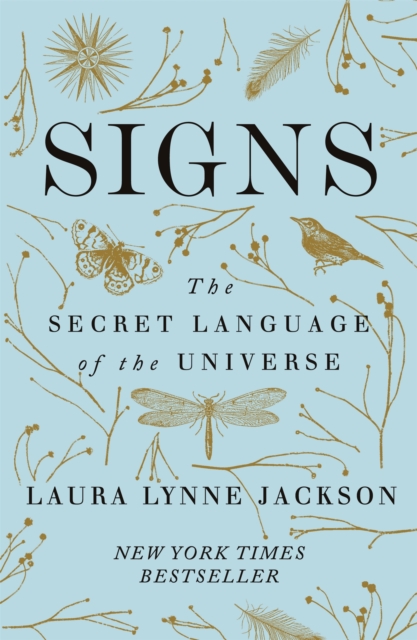 Signs : The secret language of the universe, Paperback / softback Book