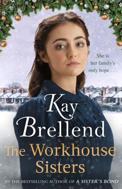 The Workhouse Sisters : The absolutely gripping and heartbreaking story of one woman's journey to save her family, Hardback Book