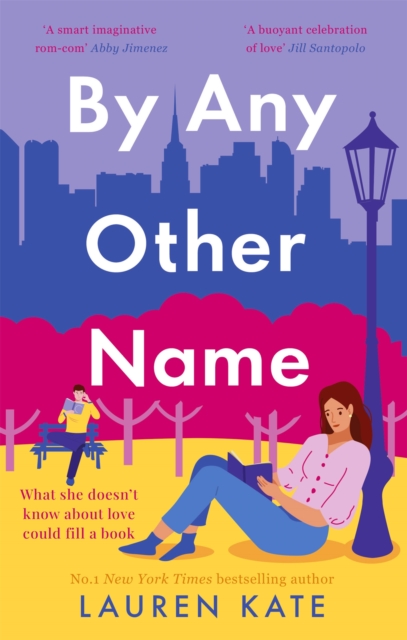 By Any Other Name : the perfect heartwarming, New York-set, enemies to lovers romcom, Paperback / softback Book