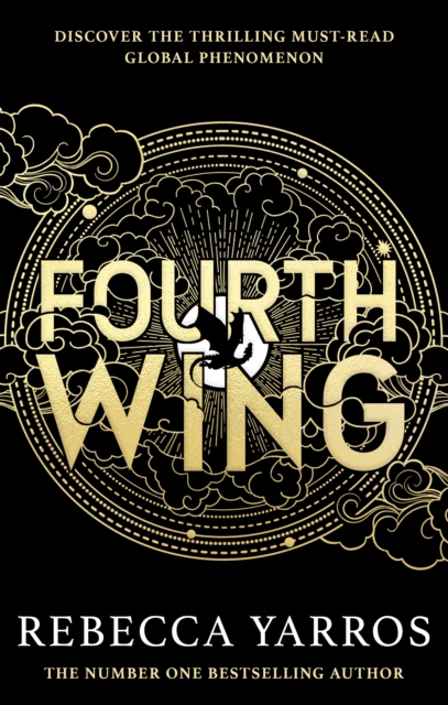 Fourth Wing : DISCOVER THE GLOBAL PHENOMENON THAT EVERYONE CAN'T STOP TALKING ABOUT!, EPUB eBook