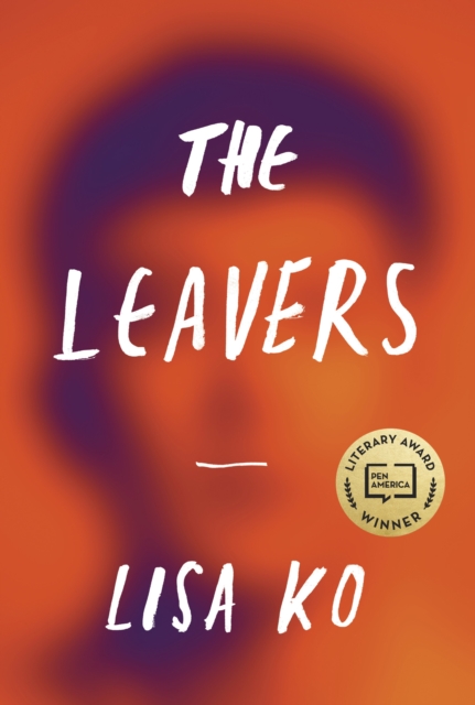 The Leavers : Winner of the PEN/Bellweather Prize for Fiction, EPUB eBook
