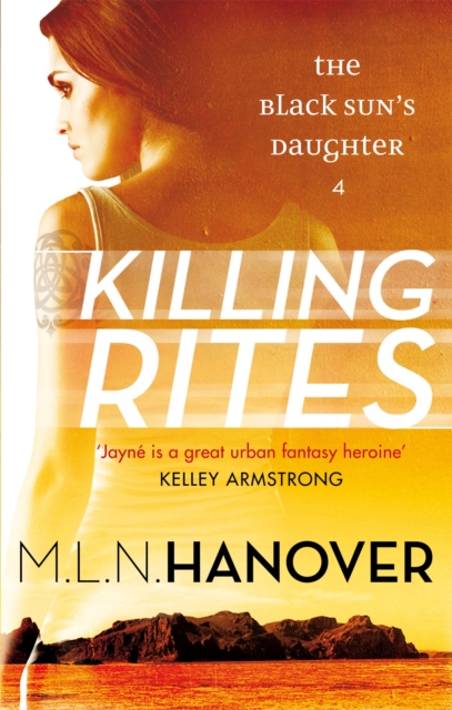 Killing Rites : Black Sun's Daughter: Book Four, Paperback / softback Book