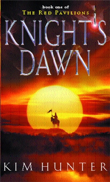 Knight's Dawn : The Red Pavilions: Book One, Paperback / softback Book