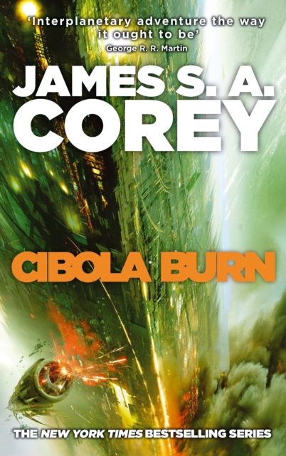 Cibola Burn : Book 4 of the Expanse (now a Prime Original series), EPUB eBook