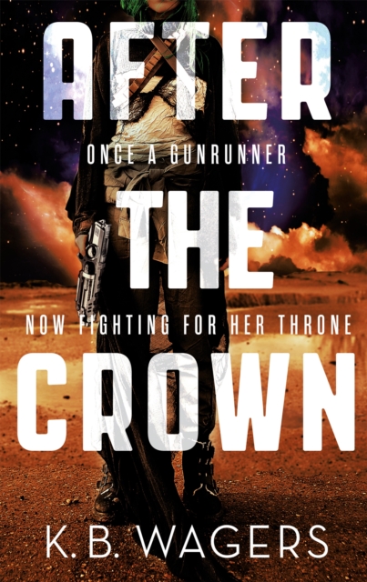 After the Crown : The Indranan War, Book 2, Paperback / softback Book