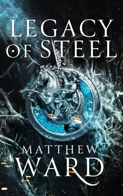 Legacy of Steel : Book Two of the Legacy Trilogy, EPUB eBook