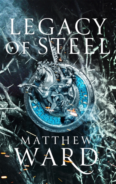 Legacy of Steel : Book Two of the Legacy Trilogy, Paperback / softback Book
