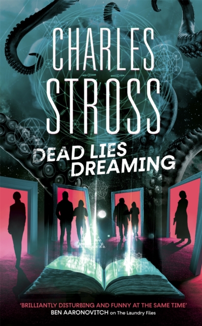 Dead Lies Dreaming : Book 1 of the New Management, A new adventure begins in the world of the Laundry Files, Paperback / softback Book