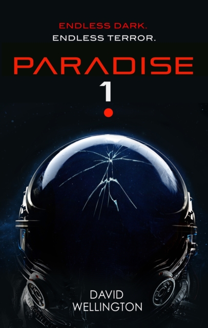 Paradise-1 : A terrifying survival horror set in deep space, Paperback / softback Book