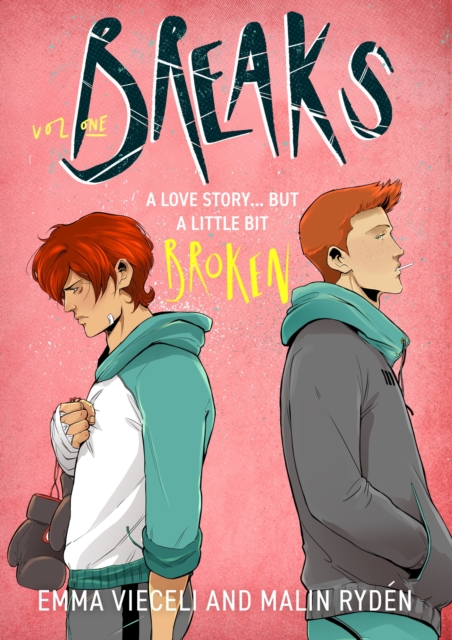 Breaks Volume 1 : The enemies-to-lovers queer webcomic sensation . . . that's a little bit broken, EPUB eBook