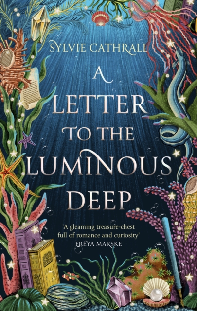 A Letter to the Luminous Deep, Hardback Book