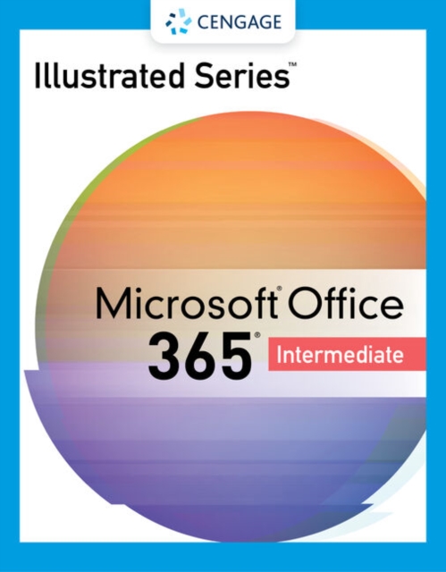 Illustrated Series? Collection, Microsoft? 365? & Office? 2021 Intermediate, Paperback / softback Book