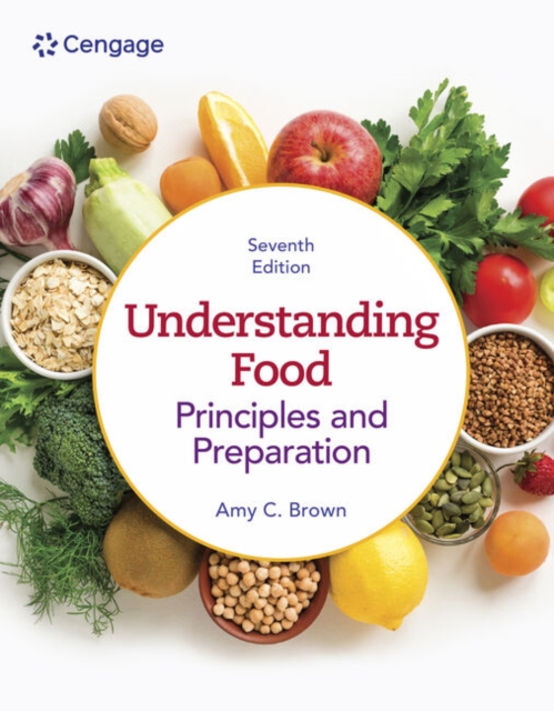 Understanding Food : Principles & Preparation, Paperback / softback Book