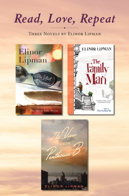 Read, Love, Repeat : Three Novels by Elinor Lipman, EPUB eBook