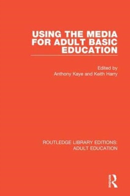 Using the Media for Adult Basic Education, Hardback Book